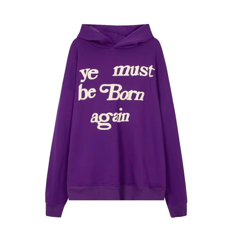 YE MUST BE BORN AGAIN HOODIE